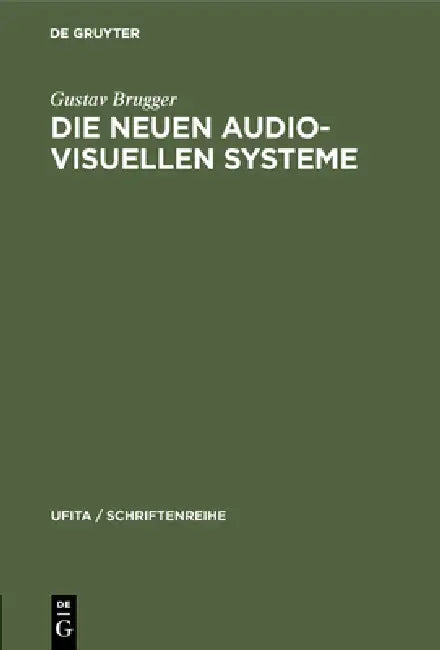 Die Neuen Audio-Visuellen Systeme (English, Gustav Brugger | Helmut Jedele)