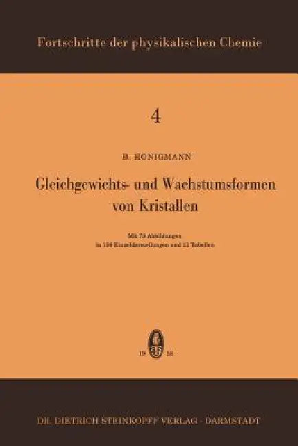 Gleichgewichts- Und Wachstumsformen Von Kristallen (English, B. Honigmann)