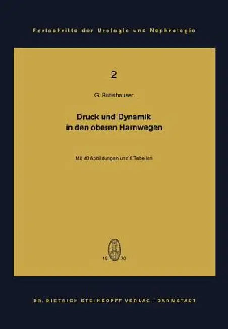 Druck Und Dynamik in Den Oberen Harnwegen (English, Georg Rutishauser | M. Allgöwer)
