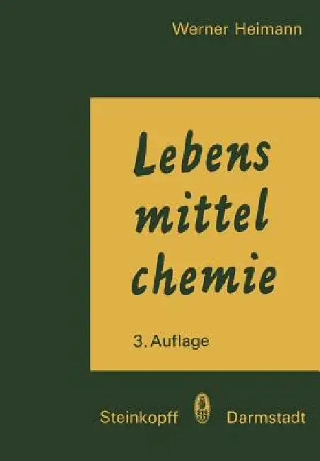 Grundzüge Der Lebensmittelchemie (English, W. Heimann)