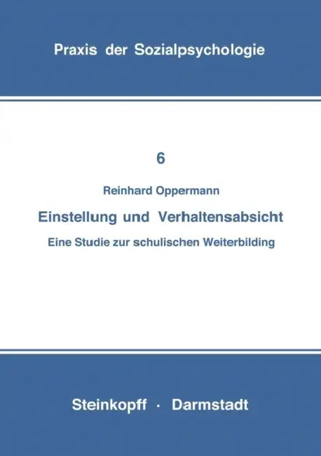 Einstellung Und Verhaltensabsicht (English, Reinhard Opper)