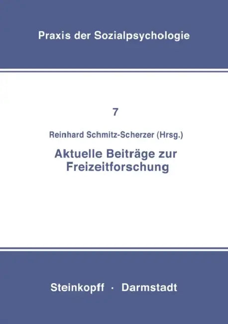 Aktuelle Beiträge Zur Freizeitforschung (English, R. Schmitz-Scherzer)