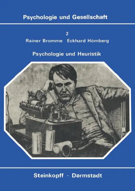 Psychologie Und Heuristik (English, R. Bromme | E. Hömberg)