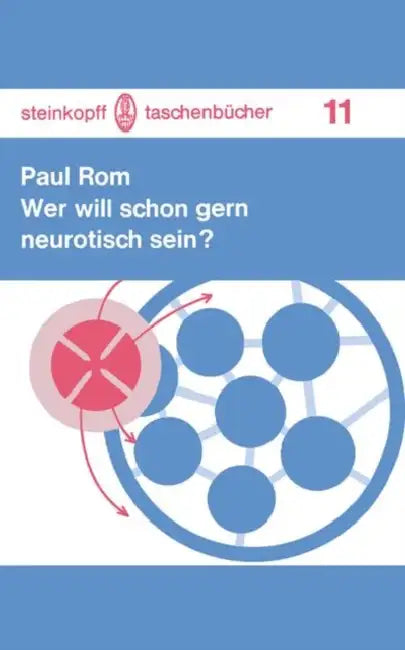 Wer Will Schon Gern Neurotisch Sein? (English, P. Rom)