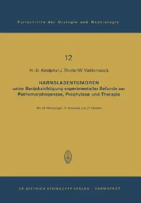 Harnblasentumoren (English, H. -D Adolphs | J. Thiele | W. Vahlensieck)
