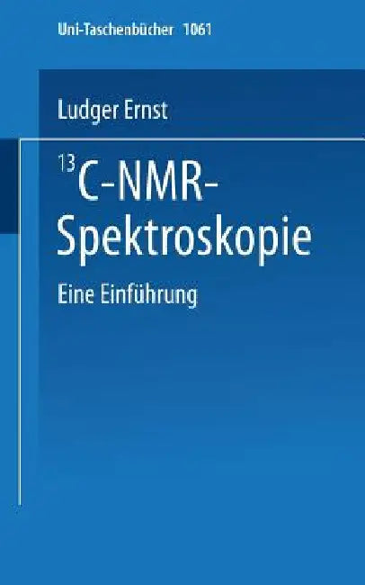 13c-Nmr- Spektroskopie (English, L. Ernst)