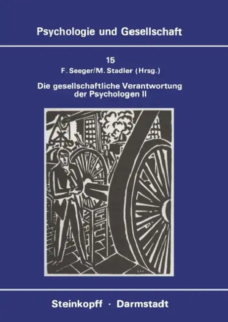Die Gesellschaftliche Verantwortung Der Psychologen II (English, F. Seeger | M. Stadler)