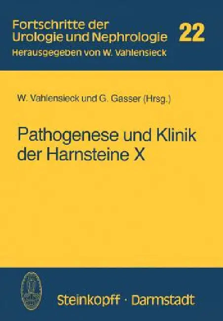 Pathogenese Und Klinik Der Harnsteine X (English, W. Vahlensieck | G. Gasser)