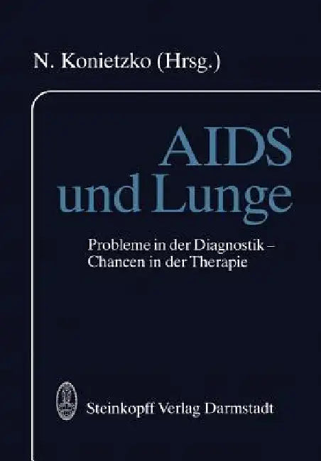 AIDS Und Lunge (English, N. Konietzko)