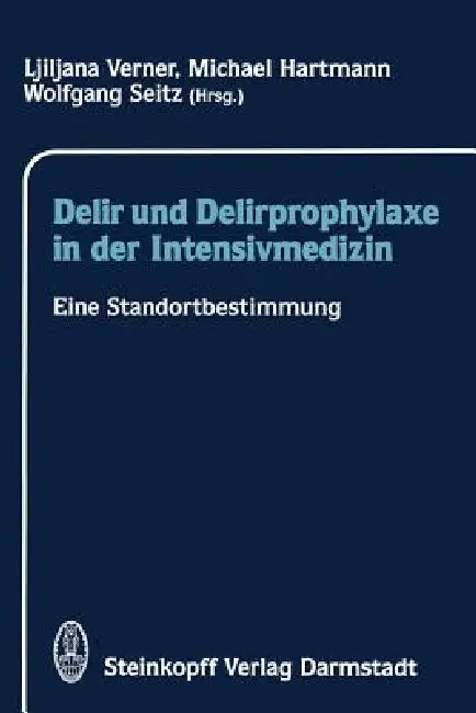 Delir Und Delirprophylaxe in Der Intensivmedizin (English, L. Verner | M. Hartmann | W. Seitz)