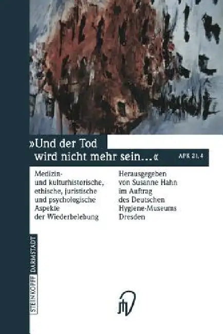 Und Der Tod Wird Nicht Mehr Sein ... (English, Susanne Hahn)