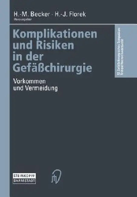 Komplikationen Und Risiken in Der Gefäßchirurgie (English, M. Becker | H. J. Florek)
