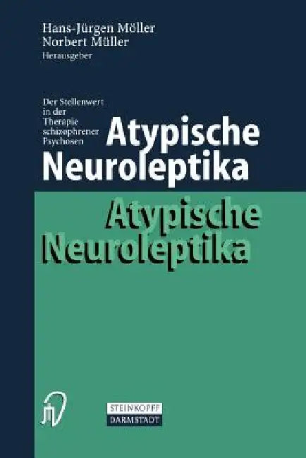 Atypische Neuroleptika (English, Hans-Jürgen Möller | Norbert Müller)