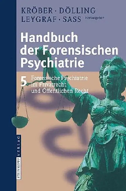 Handbuch Der Forensischen Psychiatrie (English, Hans-Ludwig Kröber | Dieter Dölling | Norbert Leygraf)