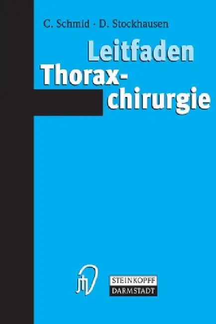 Leitfaden Thoraxchirurgie (English, Christof Schmid | Dietrich Stockhausen)