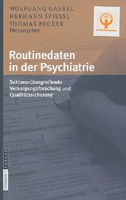 Routinedaten in Der Psychiatrie (English, Wolfgang Gaebel | Hermann Spießl | Thomas Becker)