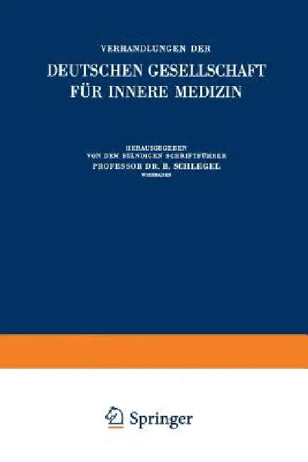 Verhandlungen Der Deutschen Gesellschaft Für Innere Medizin (English, B. Schlegel)