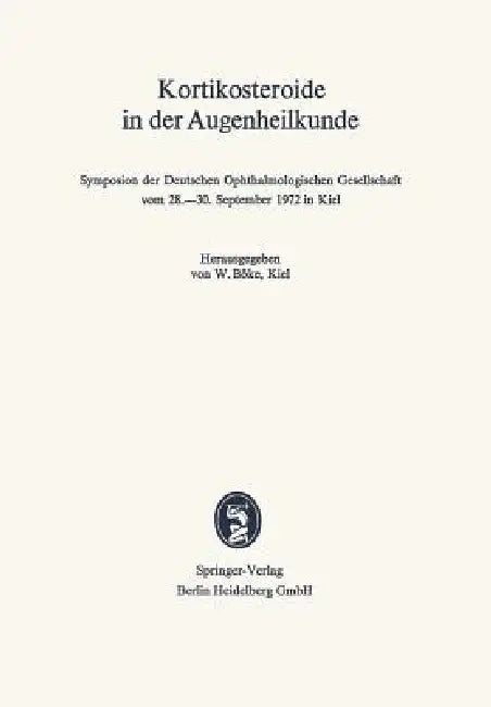 Kortikosteroide in Der Augenheilkunde (English, W. Böke)