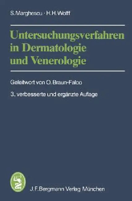 Untersuchungsverfahren in Dermatologie Und Venerologie (English, O. Braun-Falco | S. Marghescu | H. H. Wolff)