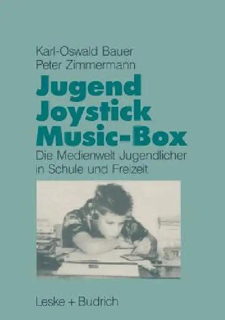 Jugend, Joystick, Musicbox (English, Karl-Oswald Bauer | Peter Zimmermann)