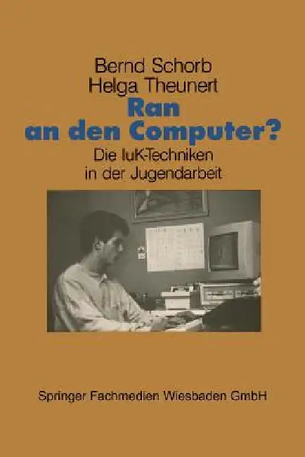 Ran an Den Computer? (English, Bernd Schorb | Helga Theunert)