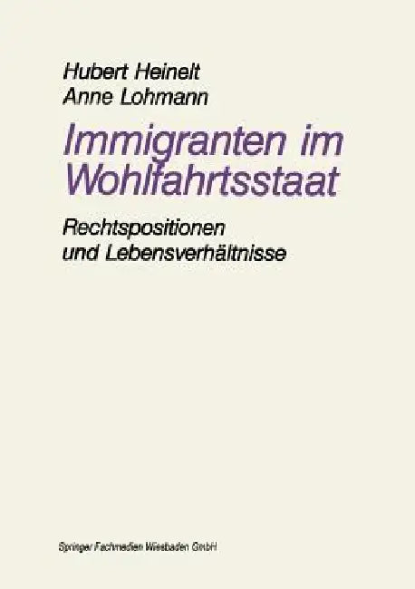 Immigranten Im Wohlfahrtsstaat (English, Hubert Heinelt | Anne Lohmann)