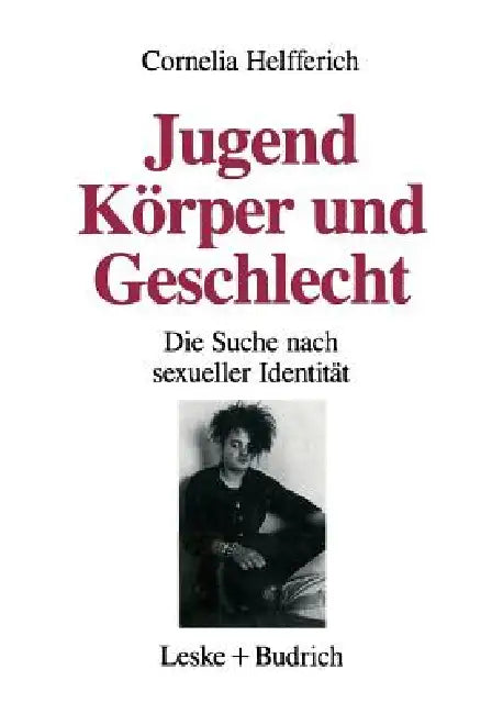 Jugend, Körper Und Geschlecht (English, Cornelia Helfferich)