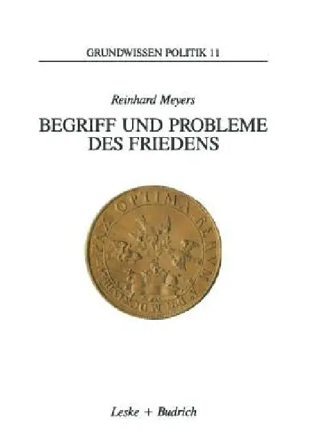 Begriff Und Probleme Des Friedens (English, Reinhard Meyers)