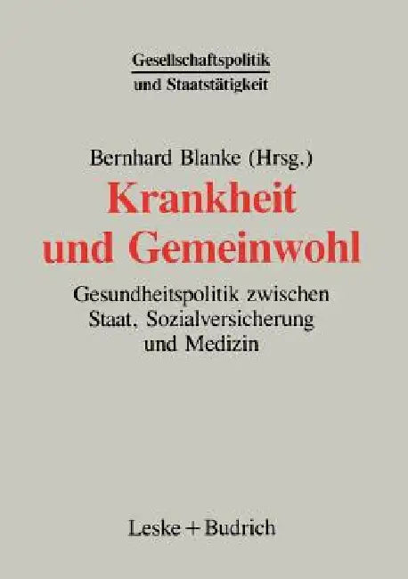 Krankheit Und Gemeinwohl (English, Bernhard Blanke)