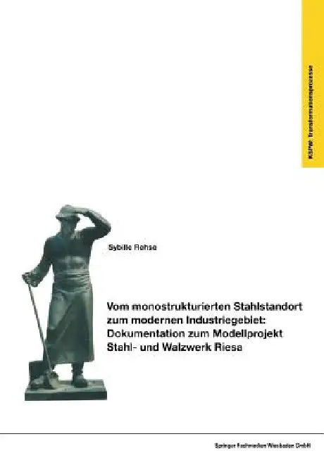 Vom Monostrukturierten Stahlstandort Zum Modernen Industriegebiet (English, Sybille Rehse)