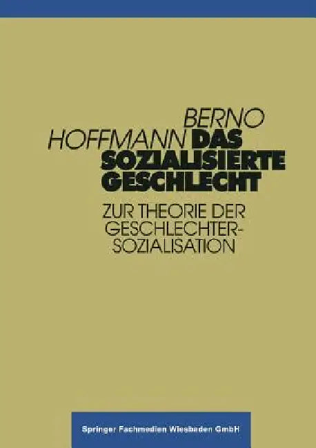 Das Sozialisierte Geschlecht (English, Berno Hoffmann)