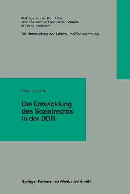 Die Entwicklung Des Sozialrechts in Der DDR (English, Ulrich Lohmann)