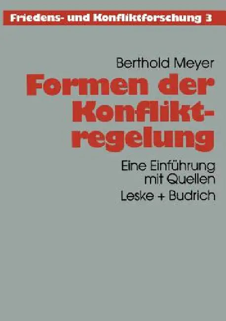 Formen Der Konfliktregelung (English, Berthold Meyer)
