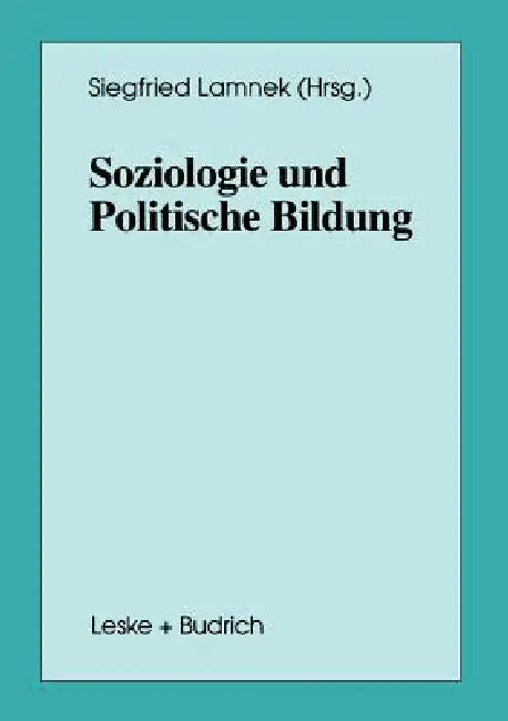 Soziologie Und Politische Bildung (English, Siegfried Lamnek)