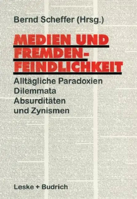 Medien Und Fremdenfeindlichkeit (English, Bernd Scheffer)