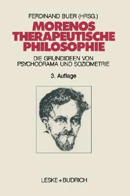 Morenos Therapeutische Philosophie (English, Ferdinand Buer)