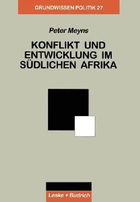 Konflikt Und Entwicklung Im Südlichen Afrika (English, Peter Meyns)