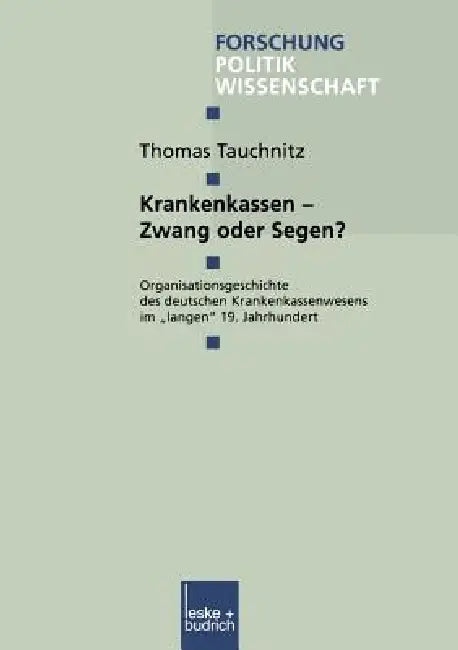 Krankenkassen -- Zwang Oder Segen? (English, Thomas Tauchnitz)