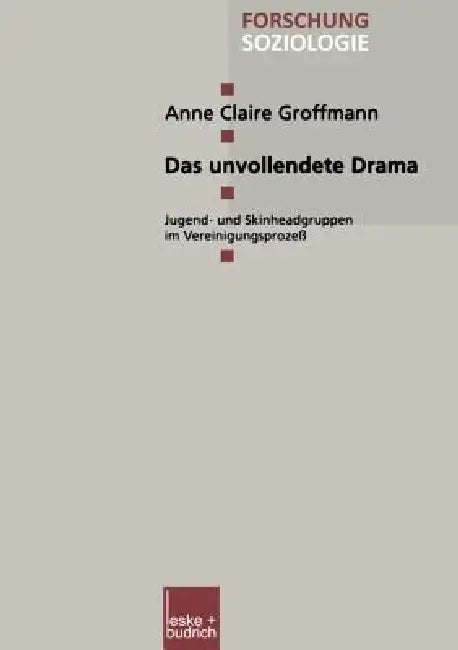 Das Unvollendete Drama (English, Anne Claire Groffmann)
