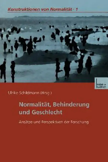Normalität, Behinderung Und Geschlecht (English, Ulrike Schildmann)
