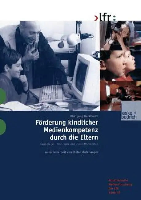 Förderung Kindlicher Medienkompetenz Durch Die Eltern (English, Wolfgang Burkhardt)