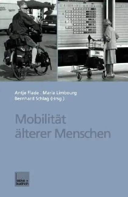 Mobilität Älterer Menschen (English, Antje Flade | Maria Limbourg | Bernhard Schlag)