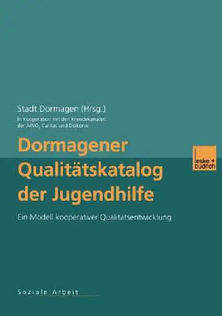 Dormagener Qualitätskatalog Der Jugendhilfe (English, Stadt Dormagen)