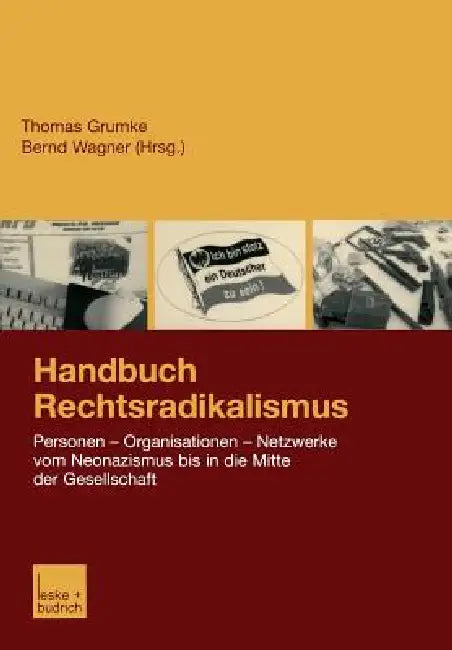 Handbuch Rechtsradikalismus (English, Thomas Grumke | Bernd Wagner)