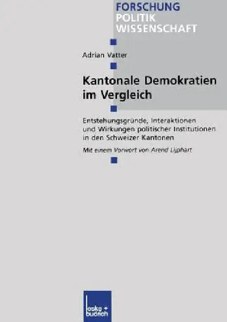 Kantonale Demokratien Im Vergleich (English, Adrian Vatter)