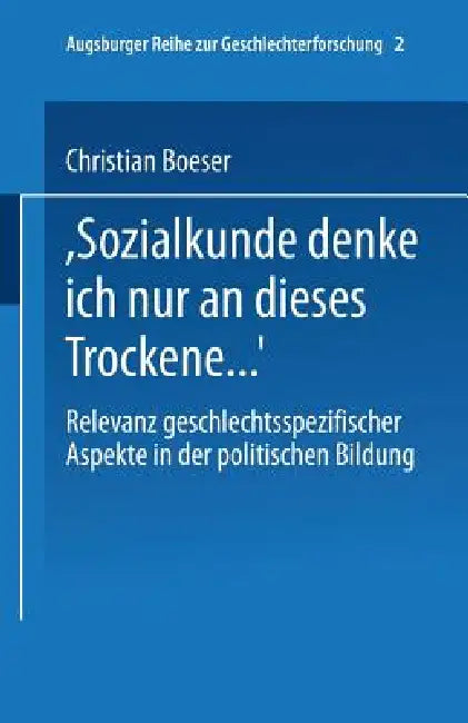"Bei Sozialkunde Denke Ich Nur an Dieses Trockene ..." (English, Christian Boeser)