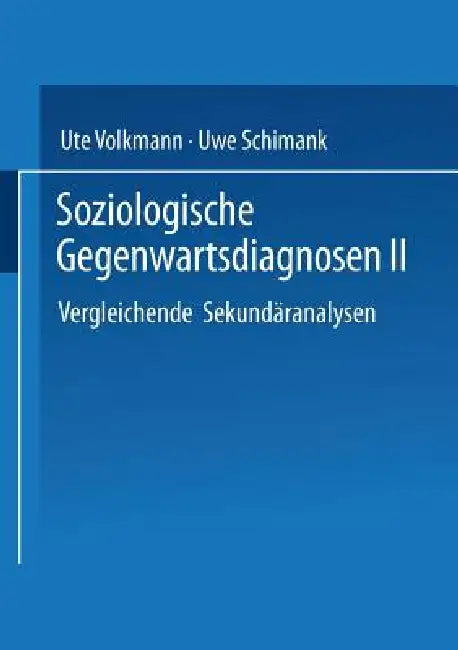 Soziologische Gegenwartsdiagnosen II (English, Ute Volkmann | Uwe Schimank)