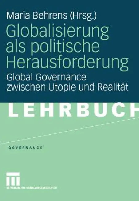 Globalisierung ALS Politische Herausforderung (English, Maria Behrens)