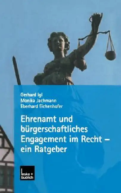 Ehrenamt Und Bürgerschaftliches Engagement Im Recht -- Ein Ratgeber (English, Gerhard Igl | Monika Jachmann | Eberhard Eichenhofer)