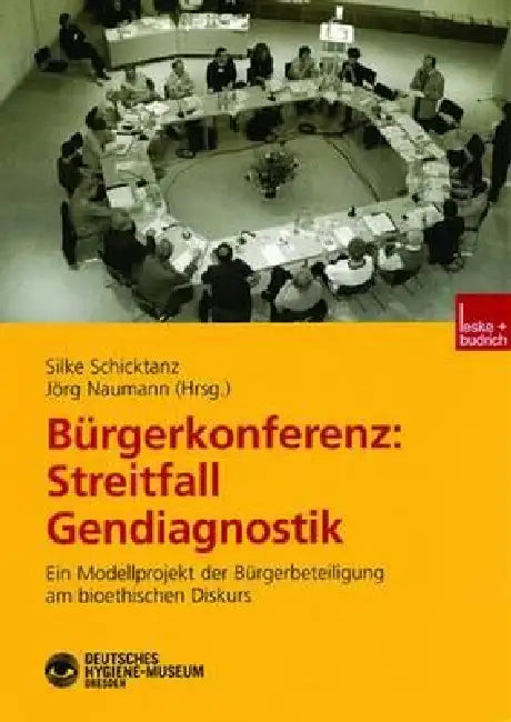 Bürgerkonferenz (English, Silke Schicktanz | Jörg Naumann)